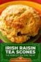 Golden Irish raisin tea scone on a bright rainbow plate; banner reads 'Irish Raisin Tea Scones'.