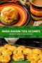 Irish raisin tea scone on a colorful plate beside a striped mug of tea, with a tray of freshly baked scones in the background and text overlay promoting a tea-time recipe.