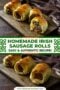 Flaky homemade Irish sausage rolls with golden pastry and savory meat filling, displayed on a wooden board with one roll cut open to show the inside.