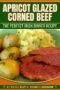 Apricot glazed corned beef served with boiled potatoes and cabbage on a plate, garnished with herbs, presented as a traditional Irish American dinner with green background banner with cream text.