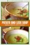Two-panel collage: left panel shows a rustic bowl of creamy potato and leek soup on a Celtic-styled linen; right panel highlights a close-up of the thick, golden soup with a slice of brown soda bread.
