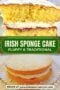 Two-panel Celtic-styled collage of Irish sponge cake: one panel shows the whole cake dusted with confectioners' sugar, the second shows a slice revealing jam and cream filling with green text banner in the center.