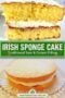 Two-panel Celtic-styled collage of Irish sponge cake: one panel shows the whole cake dusted with confectioners' sugar, the second shows a slice revealing jam and cream filling with a central green text banner.