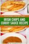 Plate of golden Irish chips served with rich curry sauce in a bowl, styled as traditional comfort food recipe with a central text banner.
