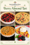 Four-image Celtic-style quad-grid of Berry Almond Tart featuring a golden pastry shell filled with jam, fresh raspberries, blackberries, and almond custard, in forest green, burnt orange, and soft sage tones.