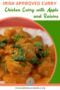 Close-up of Irish chicken curry with apples and raisins, served over rice, with text reading “Irish Approved Curry Chicken Curry with Apple and Raisins.”