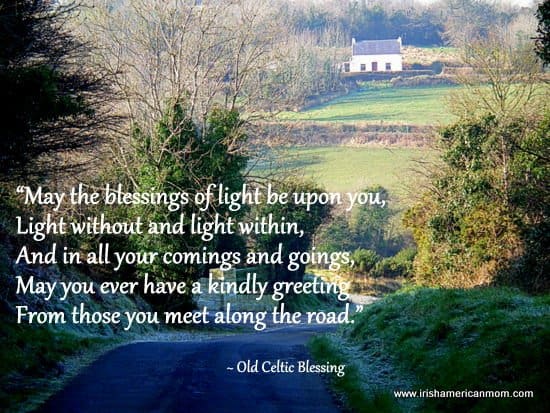 May the light be upon you - Celtic Blessing | Irish American Mom