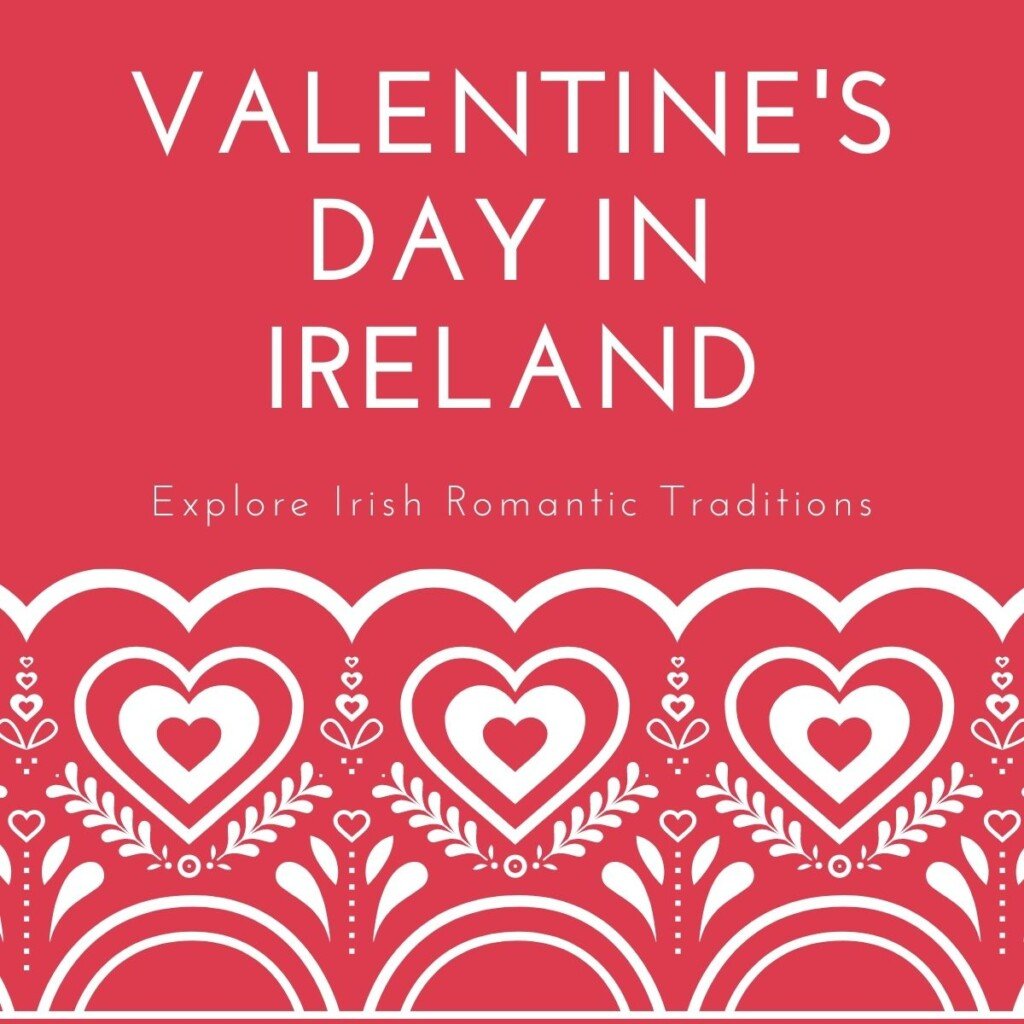 Valentine's Day in Ireland | Irish American Mom Red graphic with hearts and text overlay
