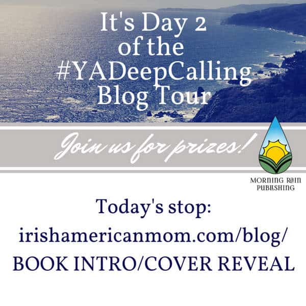 Deep Calling Blog Tour - Day 2 | Irish American Mom Deep Calling Blog Tour - Day 2