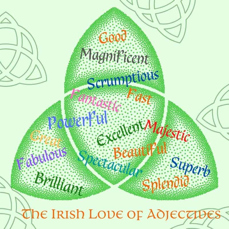 The Irish Love of Adjectives | Irish American Mom A green Trinity knot graphic displaying adjectives