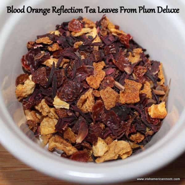 Blood Orange Reflection Tea Leaves from Plum Deluxe | Irish American Mom Blood Orange Reflection Tea Leaves from Plum Deluxe