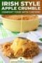 Single-image Celtic-styled poster of Irish apple crumble in a rustic bowl, warm oaty topping, and pouring custard sauce over it with a text banner.
