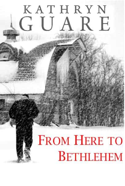 From Here To Bethlehem by Kathryn Guare | Irish American Mom From Here To Bethlehem by Kathryn Guare