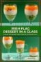 Layered Irish flag desserts in glasses with kiwi, creamy white filling, and orange fruit, plus a text banner promoting an easy no-bake St. Patrick’s Day treat.