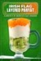 Poster for 'Irish Flag Layered Parfait' featuring a glass dessert with a green kiwi base, white cream middle, and orange topping, against a Celtic-bordered green background.