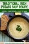 Single-image poster in Celtic styling with cream (#EEEEEE) background, forest green (#218C0E) typography, and warm amber (#E67519) accents featuring a bowl of creamy Irish potato soup. #IrishPotatoSoup #TraditionalIrishRecipes #CreamyPotatoSoup #IrishCooking #ComfortSoup #IrishKitchen