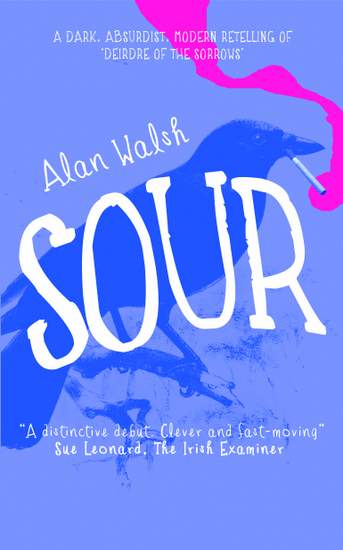 Cover for the book Sour by Alan Walsh | Irish American Mom Cover for the book Sour by Alan Walsh