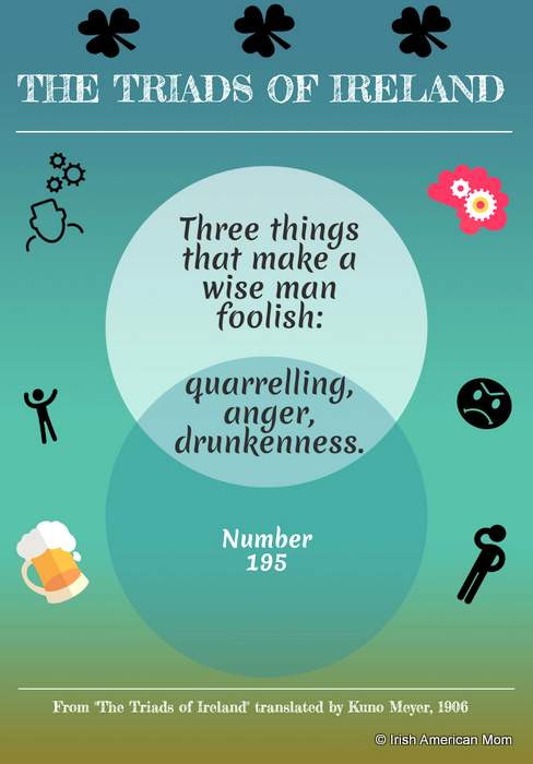 Three things that make a wise man foolish taken from the Triads of Ireland | Irish American Mom Three things that make a wise man foolish taken from the Triads of Ireland