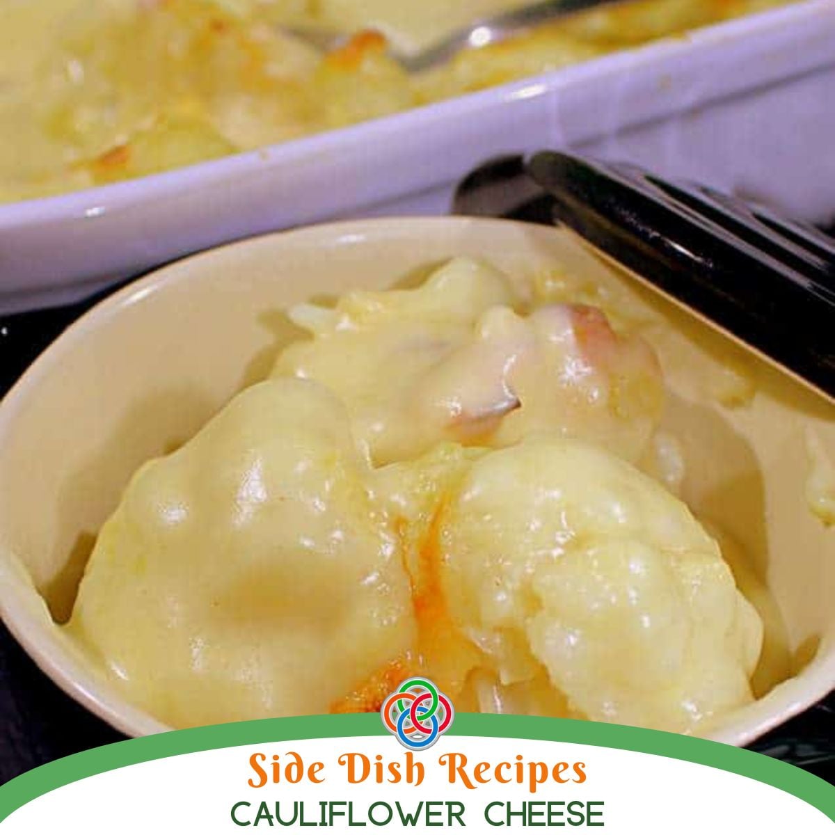 Bowl of creamy cauliflower cheese with tender florets covered in a rich melted cheese sauce, served as a comforting side dish with text banner.