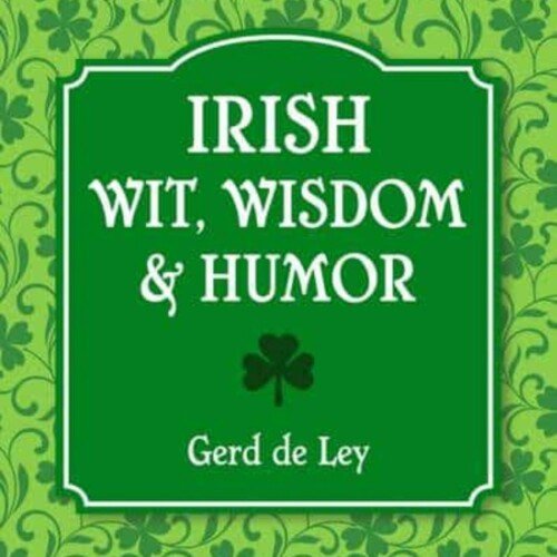 Irish wit wisdom and humor book cover | Irish American Mom Green graphic with shamrocks and text