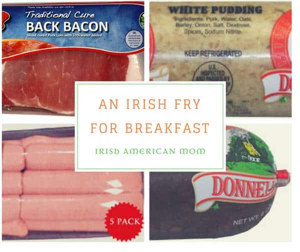 An Irish Fry For Breakfast | Irish American Mom Collage of sausage, bacon and breakfast puddings with text