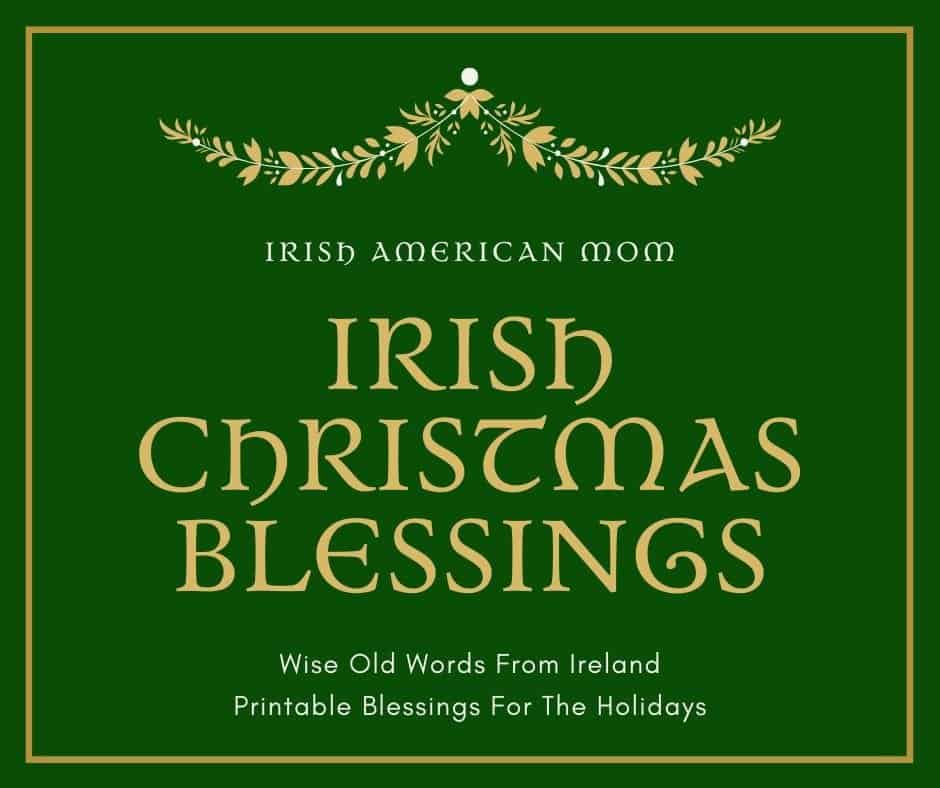 Green and gold graphic for Irish American Mom's Irish Christmas Blessing Collection