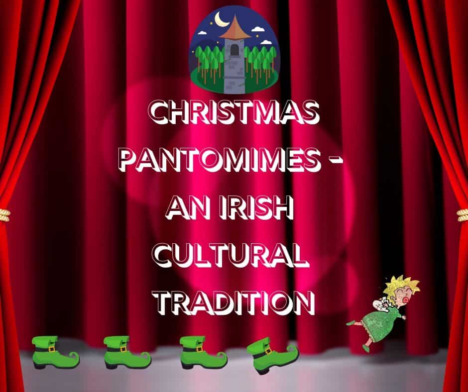 Christmas Pantomimes - An Irish Cultural Tradition | Irish American Mom Red curtains open to display the title Christmas Pantomimes An Irish Cultural Tradition