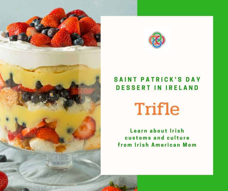 Saint Patrick's Day Dessert in Ireland is Trifle | Irish American Mom A bowl of fresh fruit trifle with layers of sponge and custard