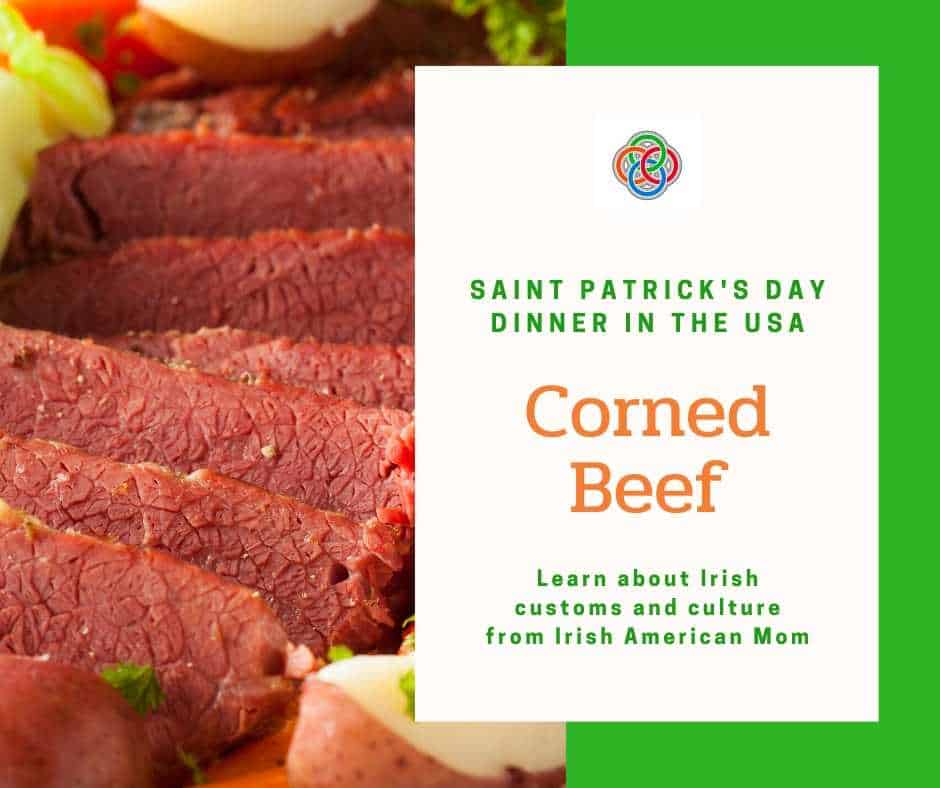 Saint Patrick's Day Dinner in USA is Corned Beef | Irish American Mom A close up of food, with Corned Beef for Saint Patrick's Day