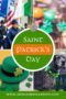 Collage featuring green hats, a parade and an Irish wolfhound with a text bubble