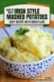A bowl of creamy Irish-style mashed potatoes topped with a pat of melting butter and a sprig of parsley, with a spoon resting inside and text reading “How to Make Irish Style Mashed Potatoes – Easy Recipe with Irish Flair.”