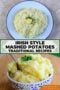 Two-panel Celtic-styled collage: left panel shows creamy Irish mashed potatoes topped with melting butter; right panel shows a second variation finished with savory gravy, on a warm rustic background.
