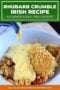 Bowl of rhubarb crumble topped with golden crumb and served with warm custard being poured over, showcasing a traditional Irish dessert between text banners.