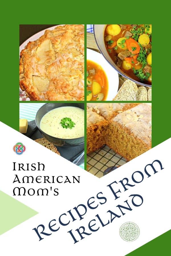 Cover of Irish American Mom's Recipes from Ireland Free Printable E-book | Irish American Mom Book cover collage featuring Irish food examples including apple cake, stew, potato soup and brown bread