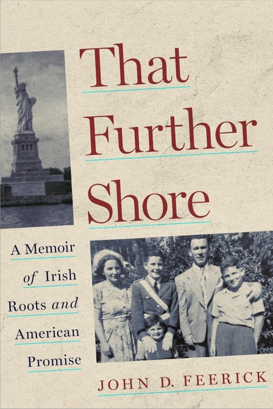 Cover of That Further Shore by John D Feerick | Irish American Mom Book cover showing the Statue of Liberty and a black and white family group phoot