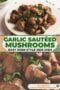 Plate of garlic sautéed mushrooms with parsley on a white plate; recipe cover art showing the title “Garlic Sautéed Mushrooms” and “Easy Irish-Style Side Dish.”