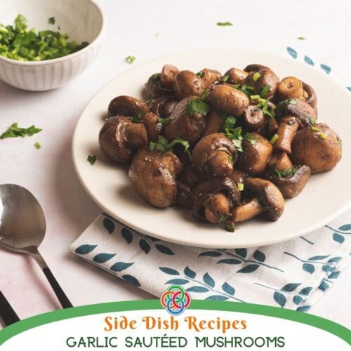 Plate of sautéed mushrooms cooked with garlic and herbs, garnished with fresh parsley and served as a flavorful side dish with text banner.