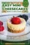 Mini cheesecake with a strawberry on top, on a plate, with a decorative green title reading 'Easy Mini Cheesecakes' and an Irish American Mom's Recipe badge.