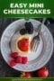 Thumbnail for Easy Mini Cheesecakes: a bite-sized cheesecake with a strawberry on a decorative plate, surrounded by raspberries and blackberries.