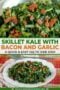 Two image collage featuring a close up view of kale cooked with bacon and garlic above a platter of kale and bacon with a central text banner.