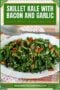 Single-image Celtic-styled poster of skillet kale with bacon and garlic on a white plate with green background banners with cream text.