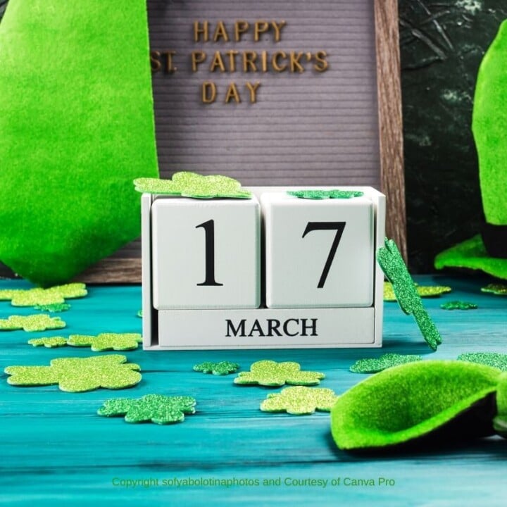 March 17 Happy Saint Patrick's Day | Irish American Mom March 17 on a block calendar surrounded by shamrocks and a notice board with text