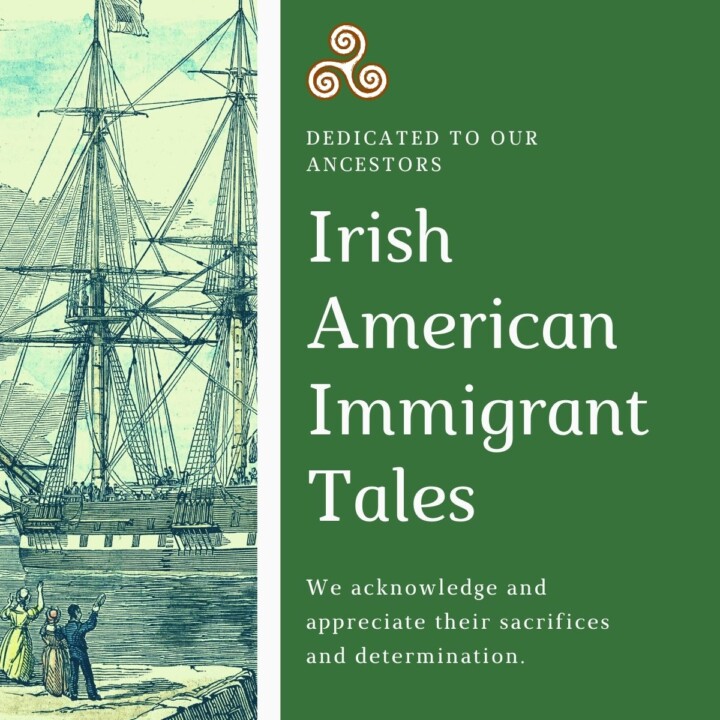 Irish American Immigrant Tales Dedicated to our Ancestors | Irish American Mom Shipe with a text banner