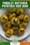 Single-image Celtic-styled poster of parsley buttered baby potatoes in a rustic dish with text banner in green, white and orange tones.