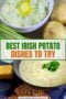 Collage featuring Irish potato dishes including creamy mashed potatoes with butter, whole potatoes, and a bowl of potato soup served with bread, with bold recipe text overlay.