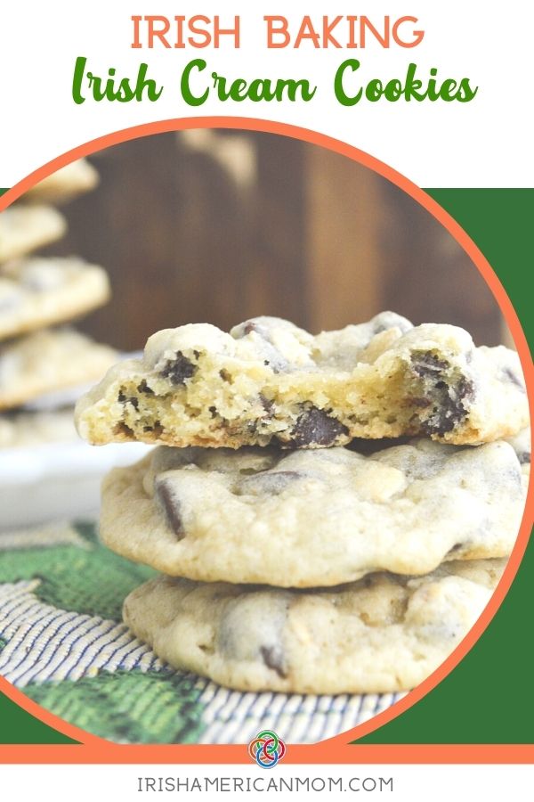 Irish Baking Irish Cream Chocolate Chip Cookies | Irish American Mom Stack of chocolate chip cookies Irish desserts