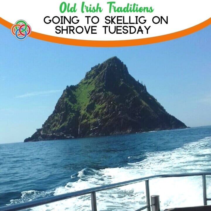 Old Irish Traditions Going to Skellig on Shrove Tuesday | Irish American Mom Mountainous island with text banner