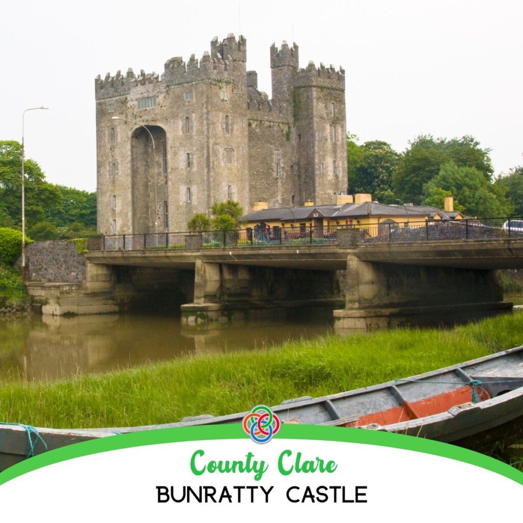 Bunratty Castle in County Clare | Irish American Mom Stone castle beside a river and bridge with text