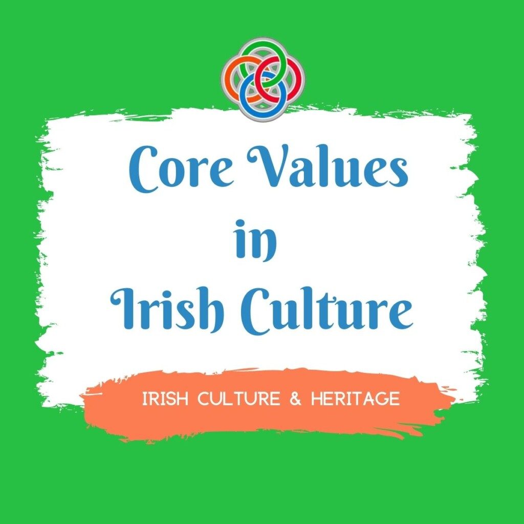 Core Values in Irish Culture | Irish American Mom Text Graphic