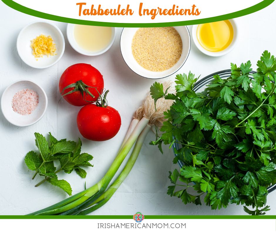 Tabbouleh Ingredients for Salad | Irish American Mom Bowls of ingredients for tabbouleh with text banner